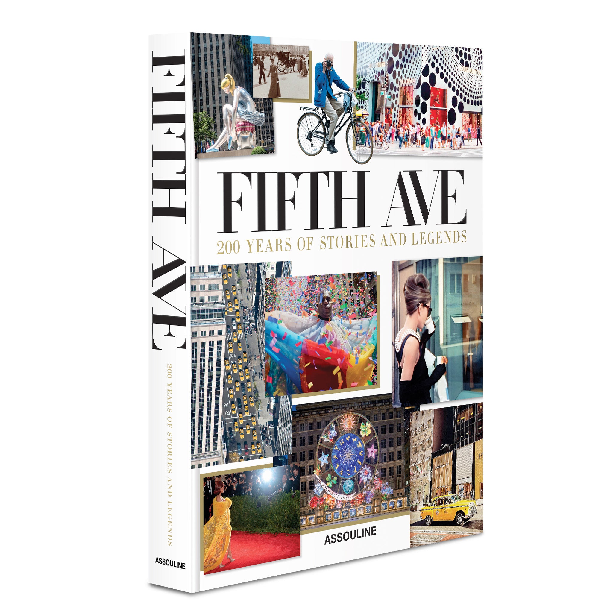 Fifth Avenue: 200 Years Of Stories And Legends Assouline