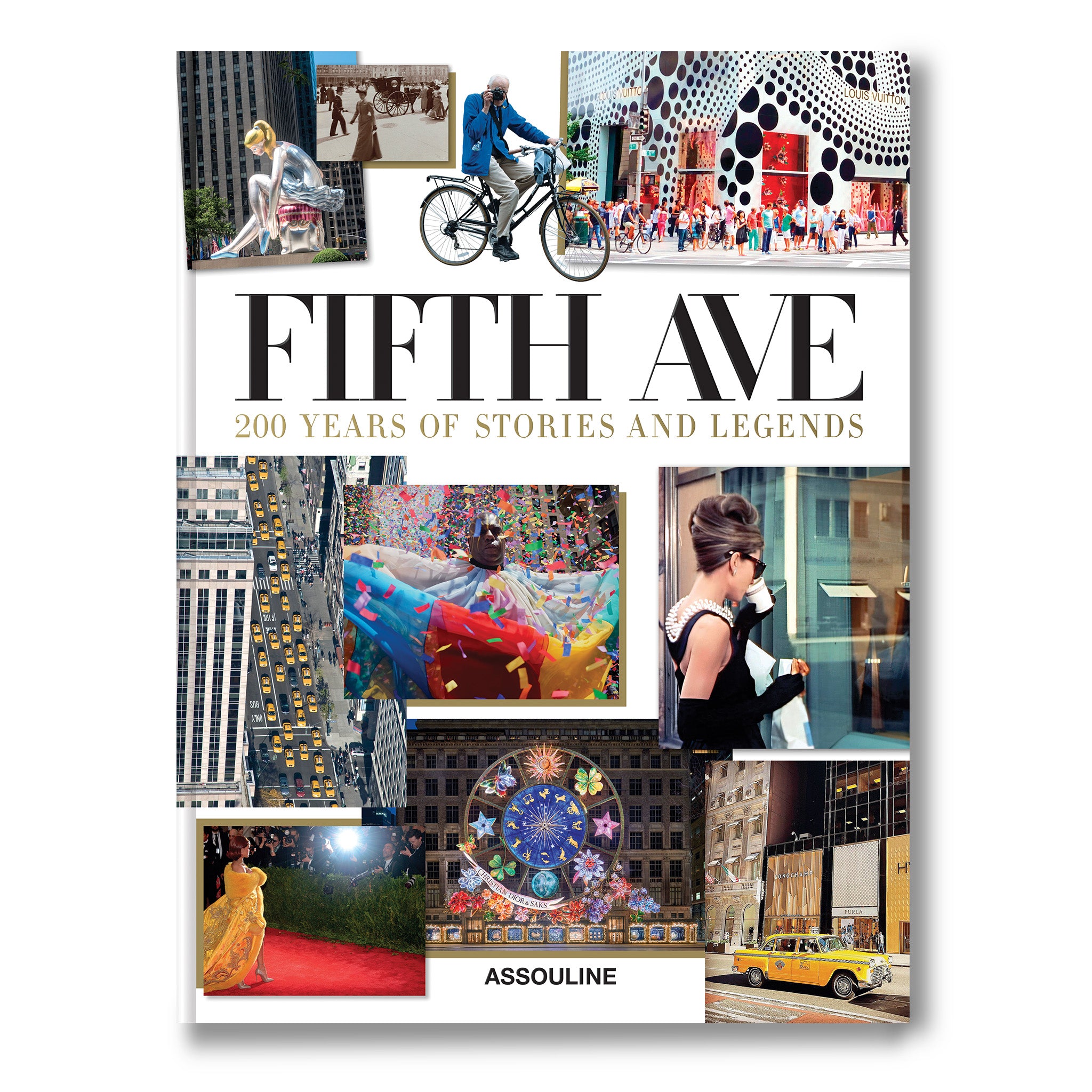 Fifth Avenue: 200 Years Of Stories And Legends Assouline